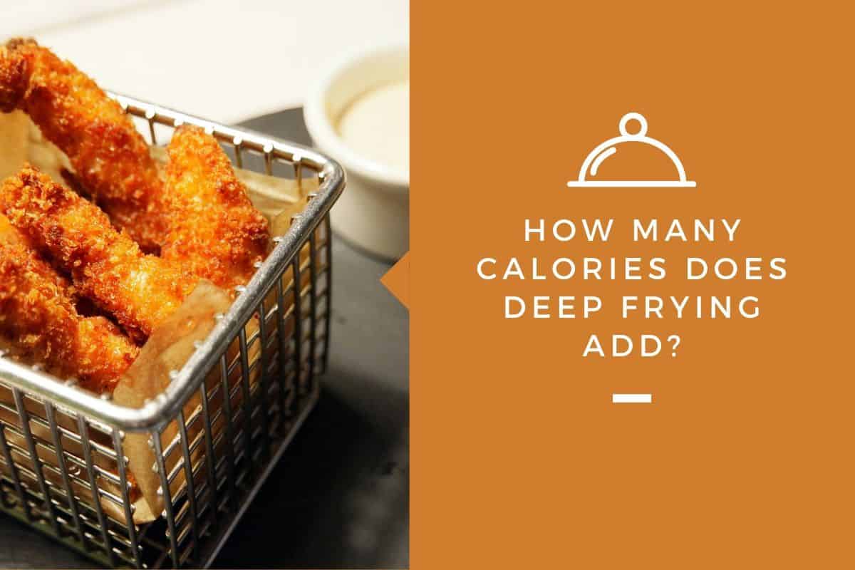 Do Deep Fryers Add Carbohydrates?