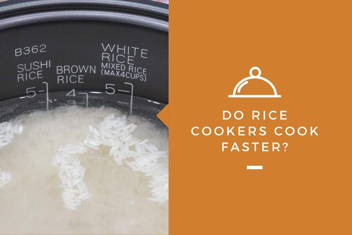 Do Rice Cookers Cook Faster?