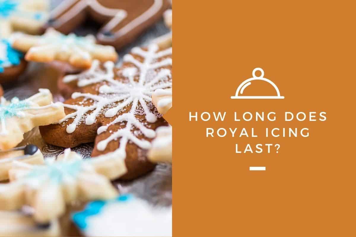 How Long Does Royal Icing Last? Kitchensnitches