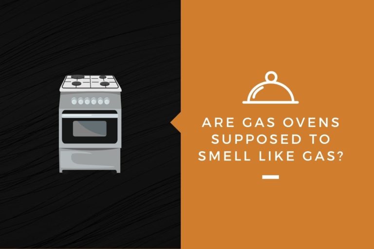 Are Gas Ovens Supposed to Smell Like Gas? Kitchensnitches