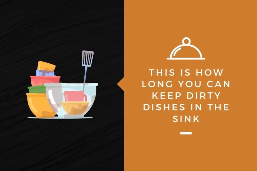 This Is How Long You Can Keep Dirty Dishes In the Sink Kitchensnitches