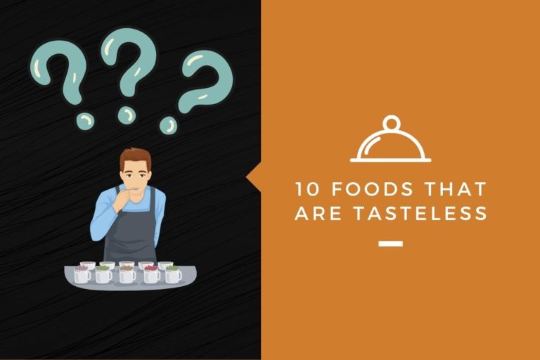 What Foods Are Tasteless